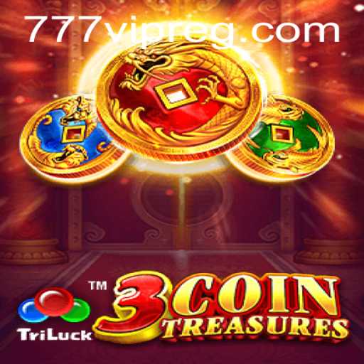 Discover the Thrilling World of 3CoinTreasures and Unlock the Secrets of 777vip