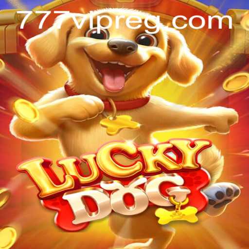 Discover the Excitement of LuckyDog with 777vip