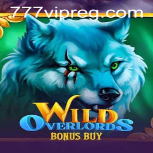 Explore the Excitement of WildOverlordsBonusBuy with 777vip